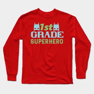 First Grade Superhero Long Sleeve T-Shirt